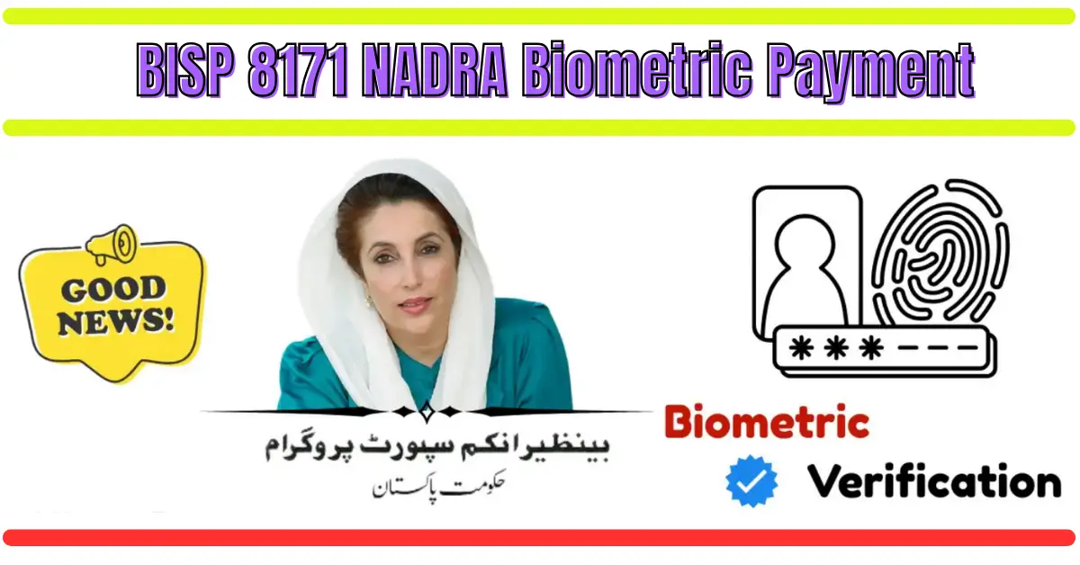 BISP 8171 NADRA Biometric Payment Update 2025